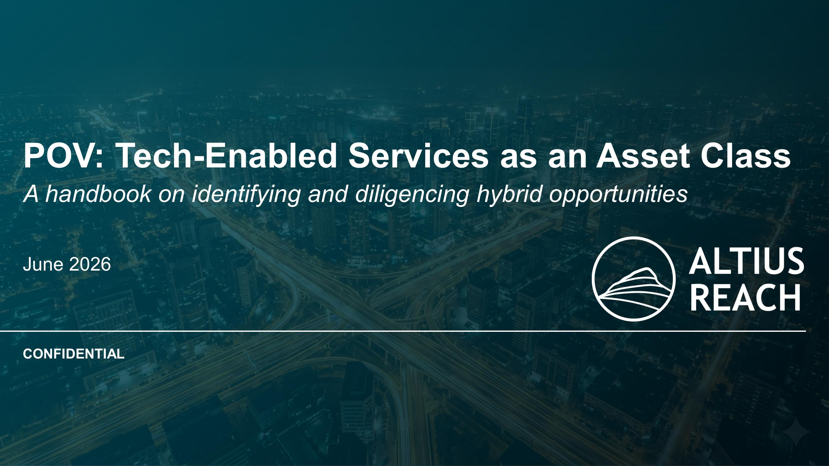POV: Tech-Enabled Services as an Asset Class | Altius Reach